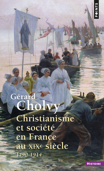 Christianisme et société en France au XIXe siècle (1790-1914) (9782020495929-front-cover)
