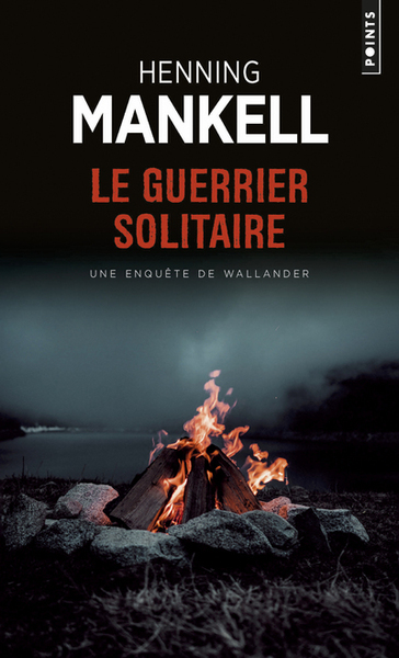 Le Guerrier solitaire. Une enquête du Commissaire Wallander (9782020419529-front-cover)