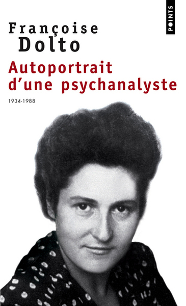 Autoportrait d'une psychanalyste (1934-1988) (9782020495226-front-cover)