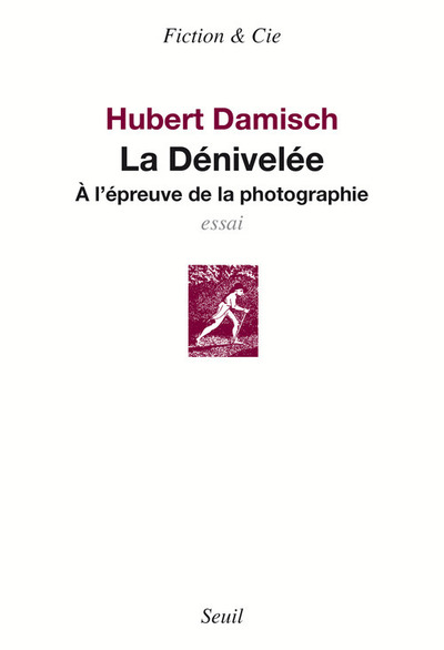 La Dénivelée. A l'épreuve de la photographie (9782020499095-front-cover)