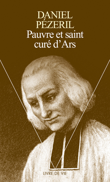 Pauvre et Saint Curé d'Ars (9782020485807-front-cover)