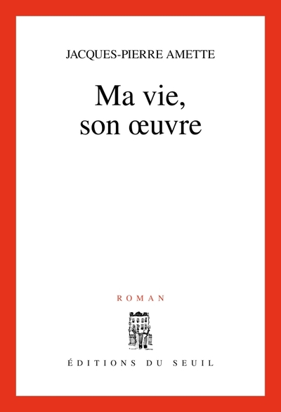 Ma vie, son oeuvre (9782020495141-front-cover)
