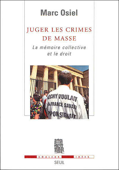 Juger les crimes de masse. La mémoire collective et le droit (9782020481243-front-cover)