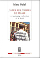 Juger les crimes de masse. La mémoire collective et le droit (9782020481243-front-cover)