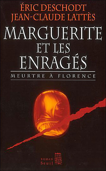 Marguerite et les Enragés. Meurtre à Florence (9782020483056-front-cover)