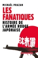 Les Fanatiques, Histoire de l'Armée rouge japonaise (9782020486866-front-cover)
