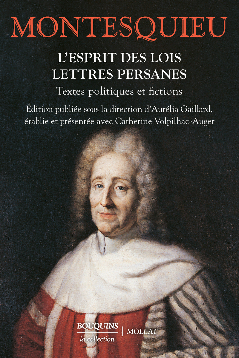 L'Esprit des lois - Lettres persanes - Textes politiques et fictions (9782382926215-front-cover)