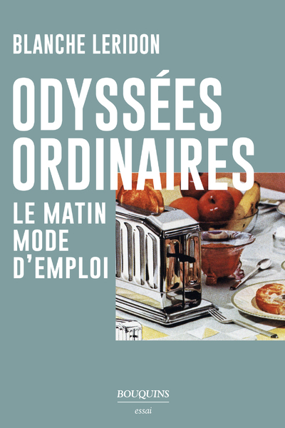 Odyssées ordinaires - Le matin mode d'emploi (9782382921517-front-cover)