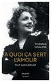 À quoi ça sert l'amour - Piaf amoureuse (9782382923184-front-cover)