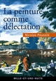 La peinture comme délectation - Choix de lettres (9782755507522-front-cover)