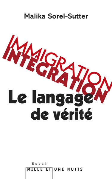 Immigration-intégration : le langage de vérité (9782755506150-front-cover)