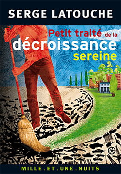 Petit traité de la décroissance sereine (9782755500073-front-cover)