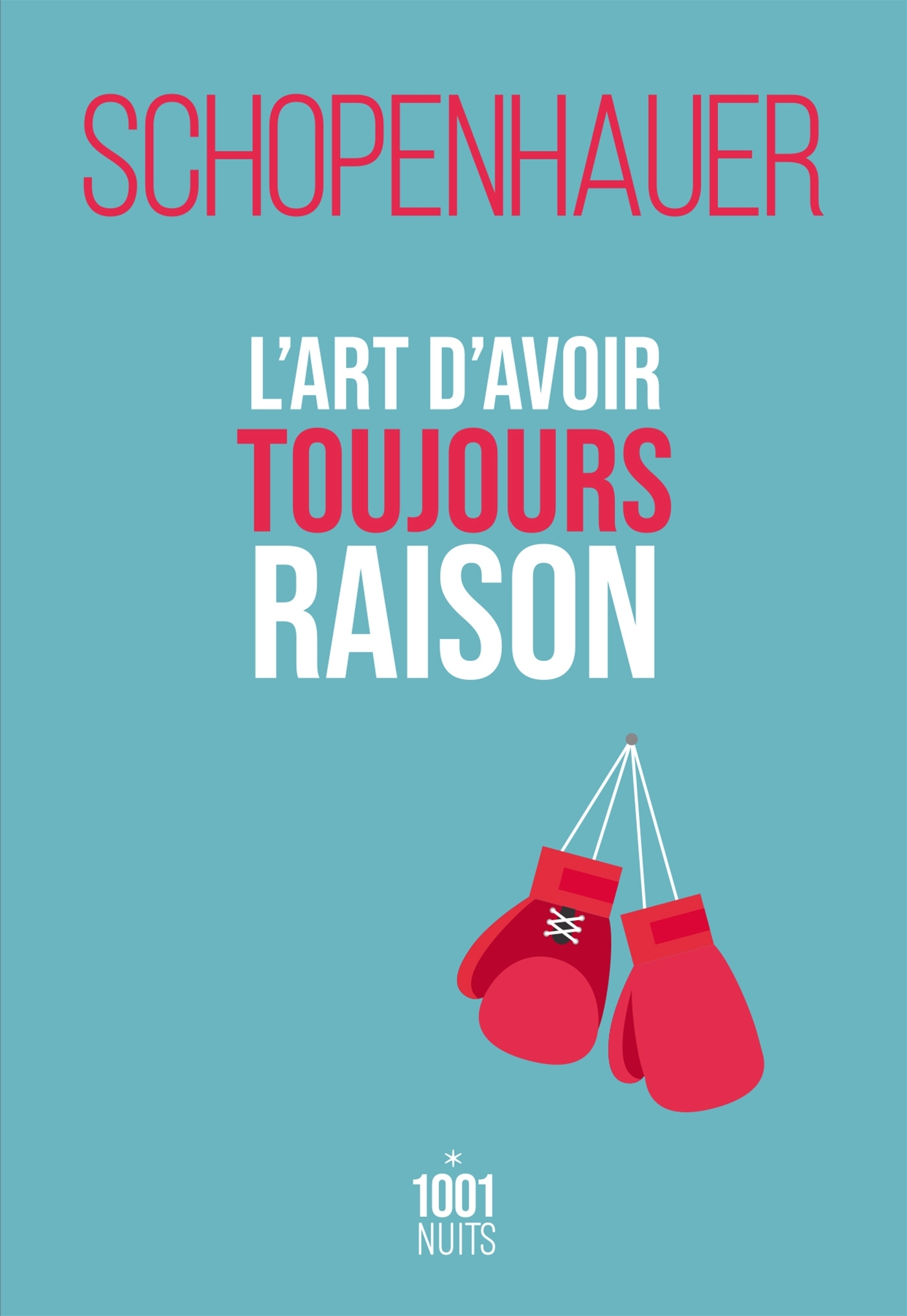 L'art d'avoir toujours raison (9782755507744-front-cover)