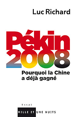 Pékin 2008 : pourquoi la Chine a déjà gagné (9782755500448-front-cover)