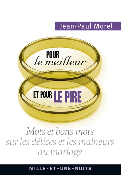 Pour le meilleur et pour le pire, florilège pour tous sur le mariage (9782755507126-front-cover)