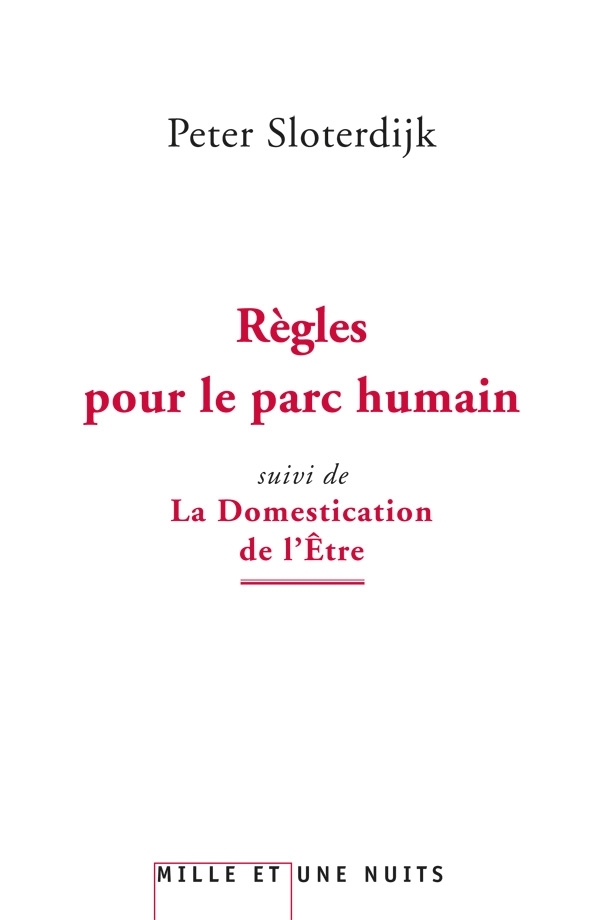 Règles pour le parc humain, suivi de La Domestication de l'être (9782755505740-front-cover)