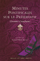 Minutes pontificales sur le préservatif (9782755501483-front-cover)