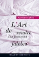 L'art de rendre les femmes fidèles (9782755507355-front-cover)