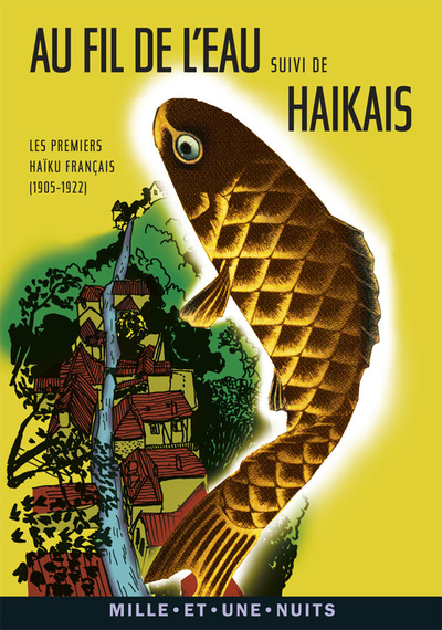 Au fil de l'eau, Les premiers haïku français (1905-1922) (9782755506242-front-cover)