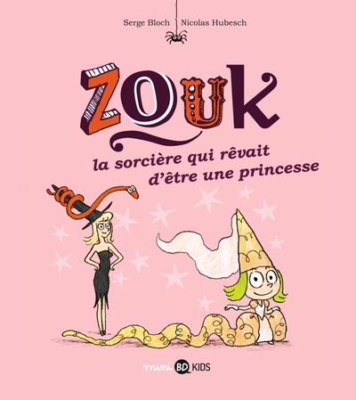Zouk, Tome 05, La sorcière qui rêvait d'être une princesse (9782747071147-front-cover)