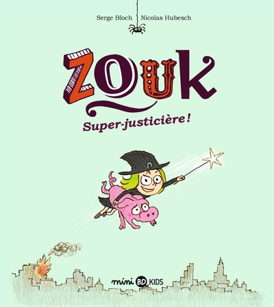 Zouk, Tome 16, Super-justicière ! (9782747088145-front-cover)