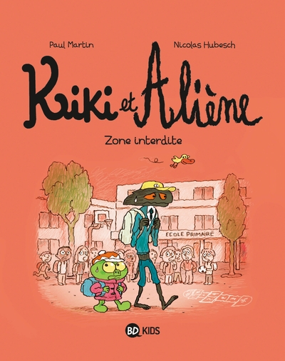 Kiki et Aliène, Tome 05, Zone interdite (9782747085984-front-cover)