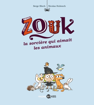 Zouk, Tome 13, La sorcière qui aimait les animaux (9782747072557-front-cover)