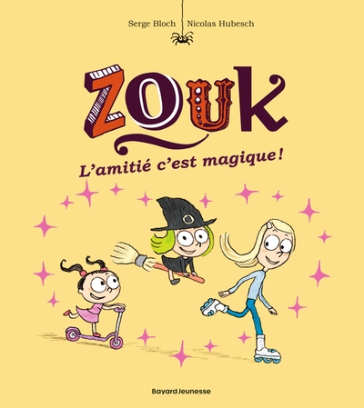 Zouk, Tome 10, L'amitié, c'est magique ! (9782747073103-front-cover)