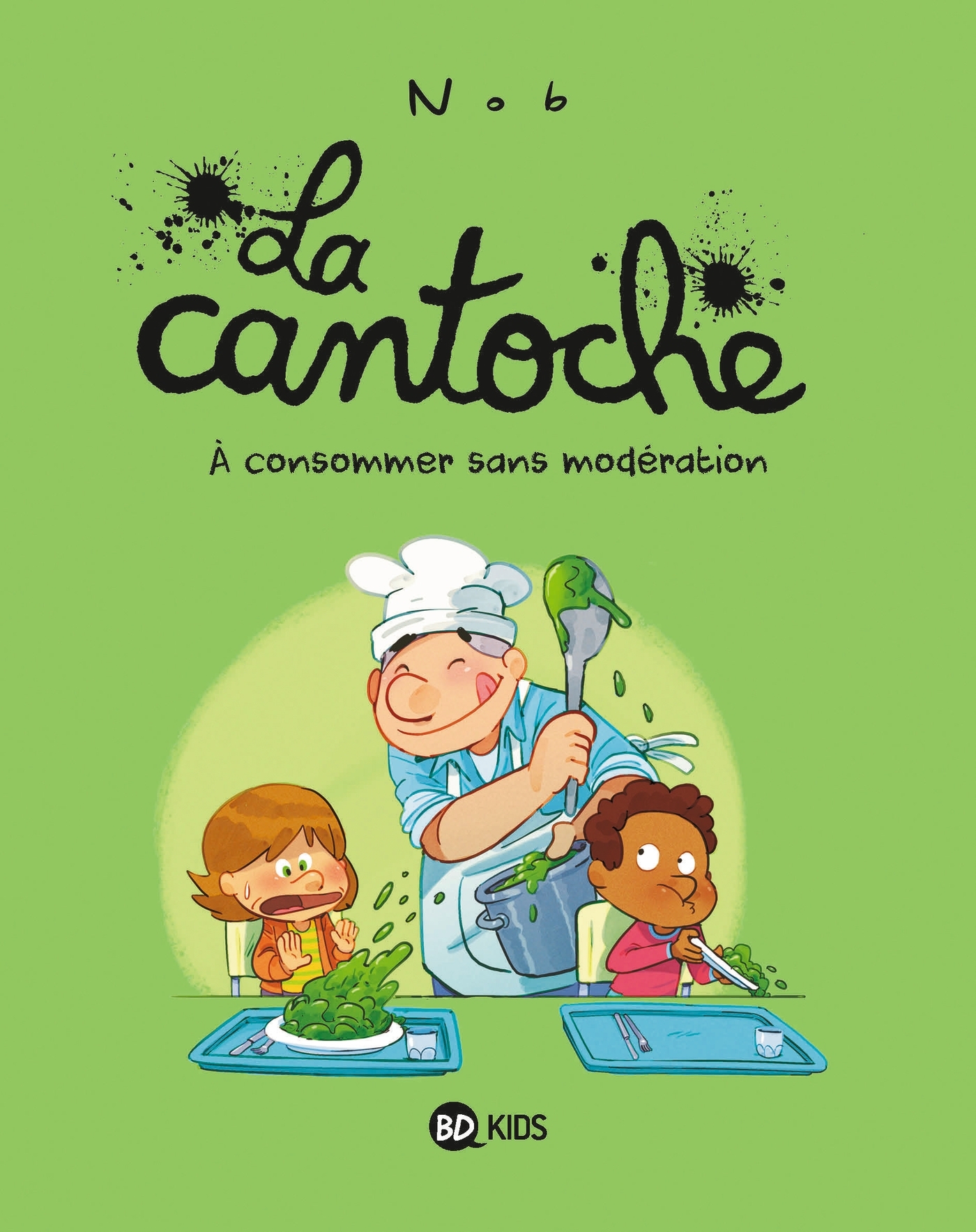 La cantoche, Tome 03, À consommer sans modération (9782747085977-front-cover)