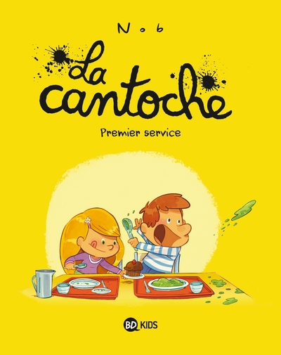 La cantoche, Tome 01, Premier service (9782747059268-front-cover)
