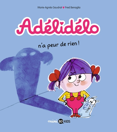Adélidélo, Tome 04, Adélidélo n'a peur de rien ! (9782747088817-front-cover)