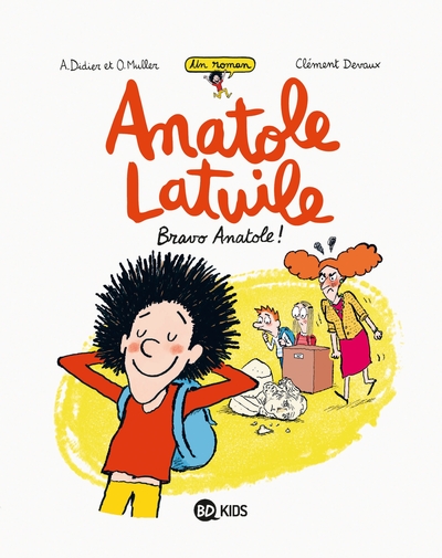 Anatole Latuile roman, Tome 01, Bravo Anatole ! (9782747088398-front-cover)