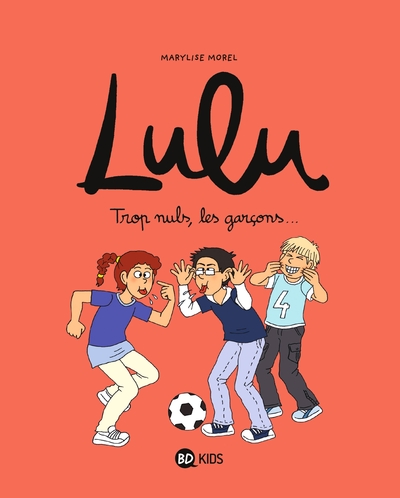 Lulu, Tome 04, Trop nuls, les garçons ! (9782747059213-front-cover)