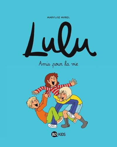 Lulu, Tome 03, Amis pour la vie (9782747055529-front-cover)