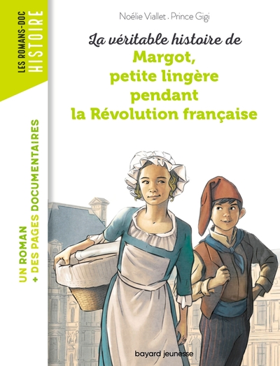 La véritable histoire de Margot, petite lingère pendant la Révolution française (9782747045872-front-cover)
