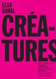 Elsa Sahal. Créatures (9791041307241-front-cover)