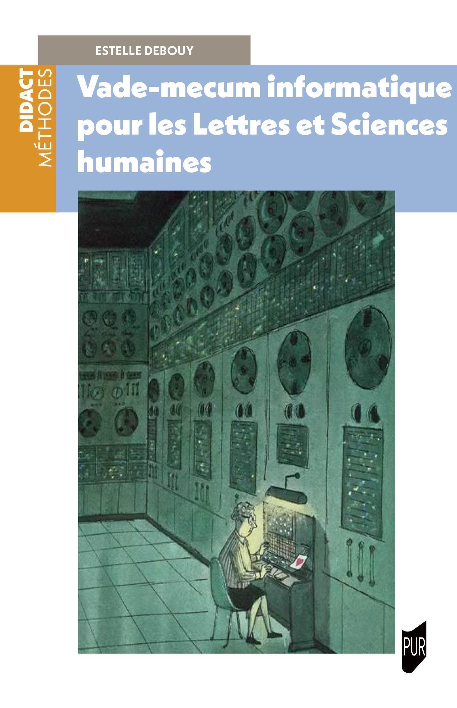 Vade-mecum informatique pour les Lettres et Sciences humaines (9791041300020-front-cover)