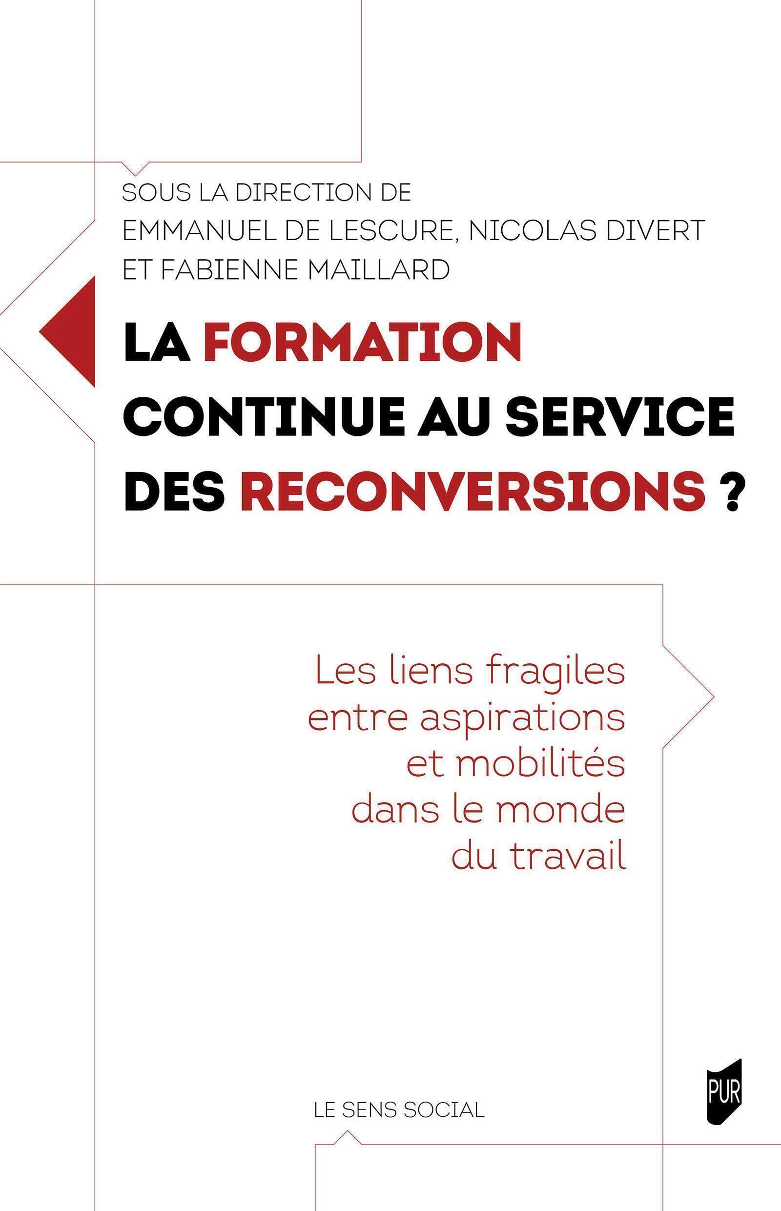 La formation continue au service des reconversions ?, Les liens fragiles entre aspirations et mobilités dans le monde du travail (9791041301478-front-cover)