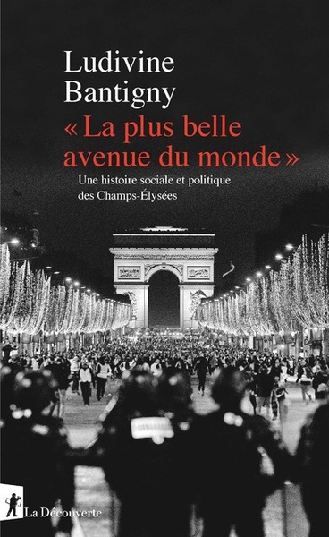 " La plus belle avenue du monde " - Une histoire sociale et politique des Champs-Elysées (9782348054570-front-cover)