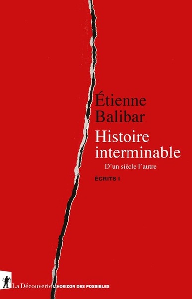 Histoire interminable - D'un siècle à l'autre - Ecrits I (9782348055171-front-cover)