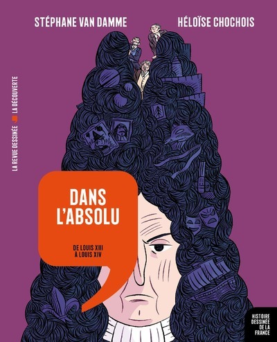 Dans l'absolu - De Louis XIII à Louis XIV (9782348046285-front-cover)