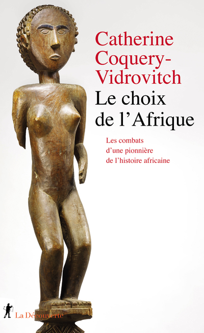 Le choix de l'Afrique - Les combats d'une pionnière de l'histoire africaine (9782348068003-front-cover)