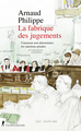 La fabrique des jugements (9782348067983-front-cover)