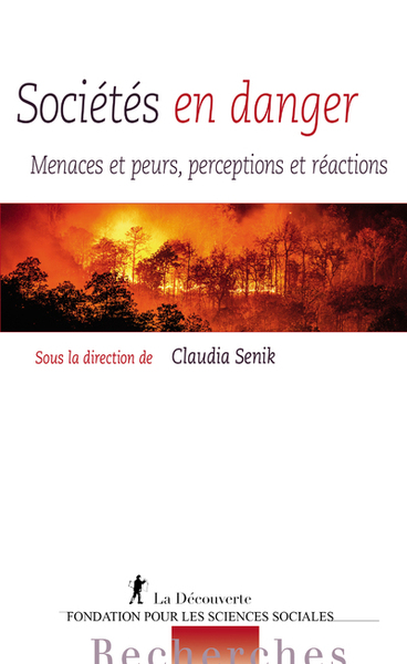 Sociétés en danger - Menaces et peurs, perceptions et réactions (9782348072352-front-cover)