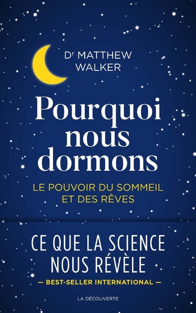 Pourquoi nous dormons - Le pouvoir du sommeil et des rêves (9782348037429-front-cover)