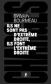 Ils ne sont pas d'extrême droite, ils font l'extrême droite (9782348094972-front-cover)
