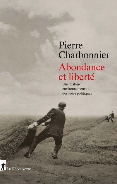 Abondance et liberté - Une histoire environnementale des idées politiques (9782348046780-front-cover)