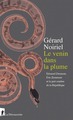 Le venin dans la plume - Edouard Drumont, Eric Zemmour et la part sombre de la République (9782348045721-front-cover)