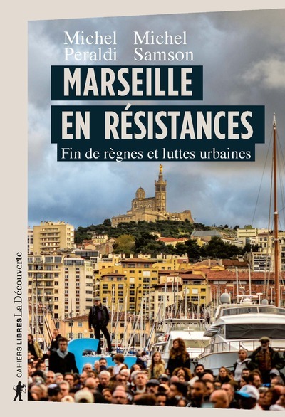 Marseille en résistances - Fin de règnes et luttes urbaines (9782348042270-front-cover)