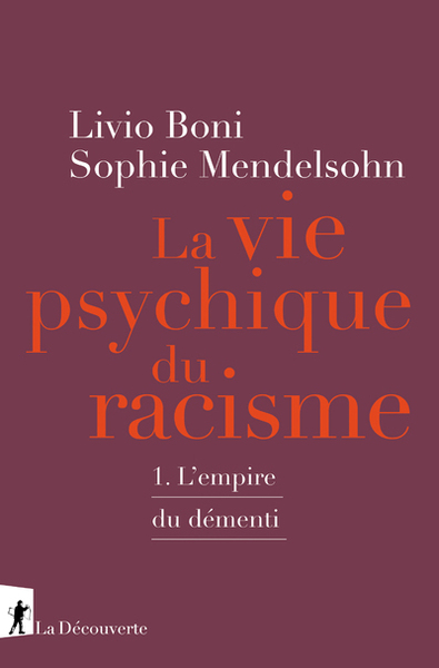 Le vie psychique du racisme - L'empire du démenti (9782348066702-front-cover)